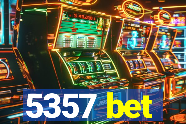 5357 bet